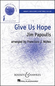 Give Us Hope Three-Part Treble choral sheet music cover Thumbnail